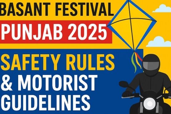 Basant Festival Returns to Punjab in 2025: Safety Rules, Traffic Alerts & Motorist Guidelines